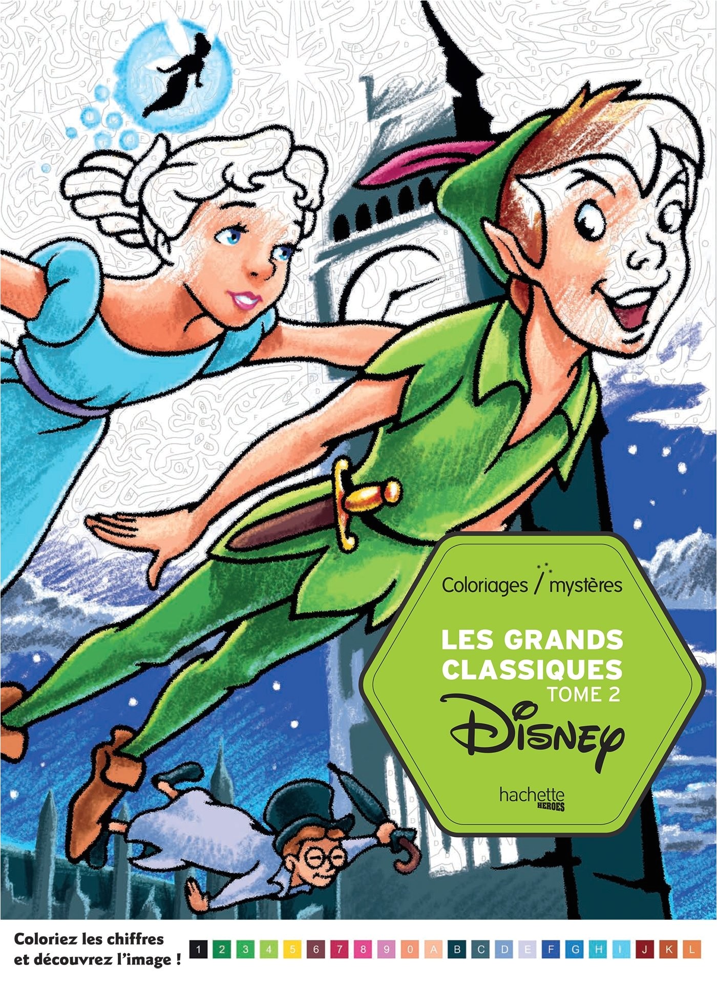 Les grands classiques Disney tome 2 Coloriages par numero Color by numbers French Edition Jérémy Mariez Hachette Amazon Books