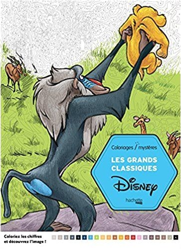 Les grands classiques Disney coloriages mysteres coloring book French Edition Disney Jérémy Mariez Illustrations Hachette