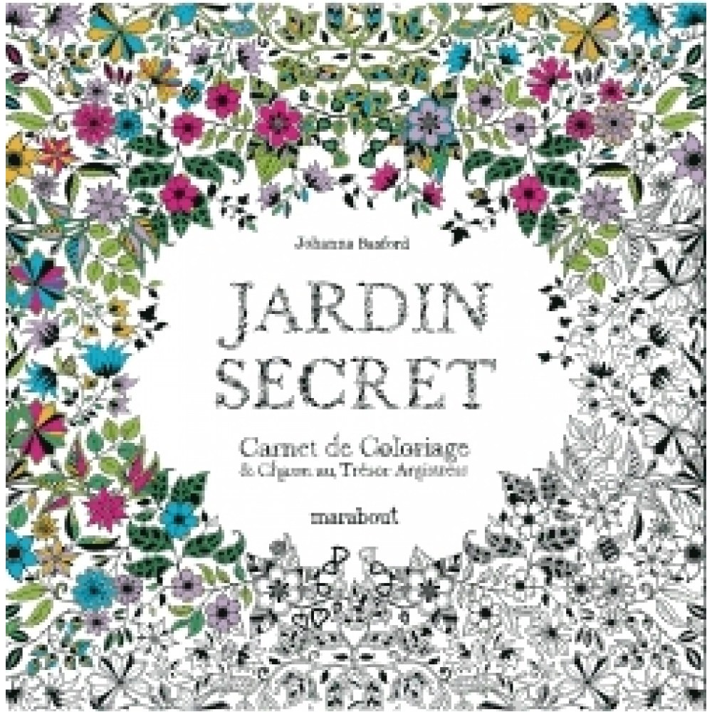 Jardin secret Carnet de coloriage & chasse au trésor antistress