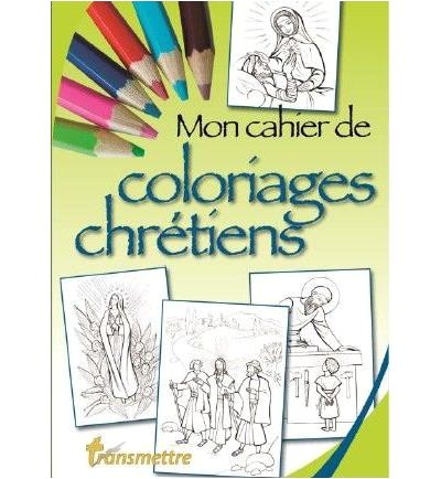 Mon cahier de coloriages chretiens