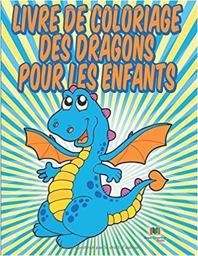 Télécharger Livre De Coloriage Des Dragons Pour Les Enfants Livres d activites Gratuit