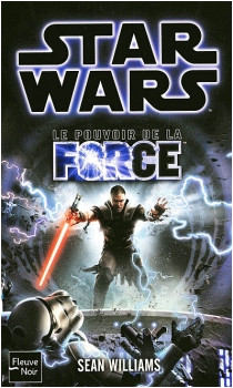 star wars legendes le pouvoir de la force tome 1